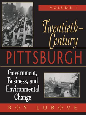cover image of Twentieth-Century Pittsburgh, Volume One